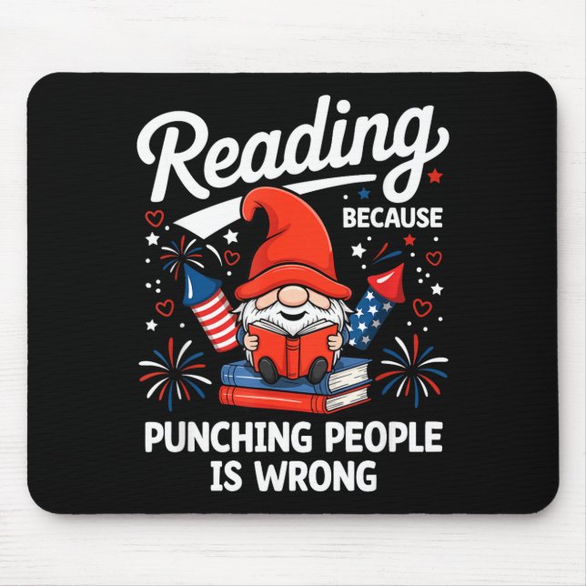 Reading because punching people is wrong gnome usa mouse pad (Front)