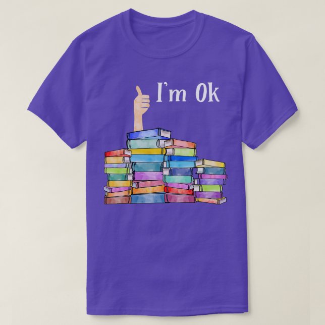 Reading Book Lovers Im Ok National Book Lovers Day T-Shirt (Design Front)