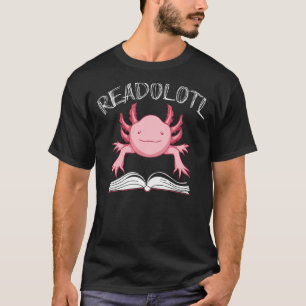 Reading Books Animal Amphibian Readolotl Axolotl T-Shirt
