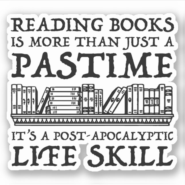Reading Books Is More Than Just A Pastime (Front)