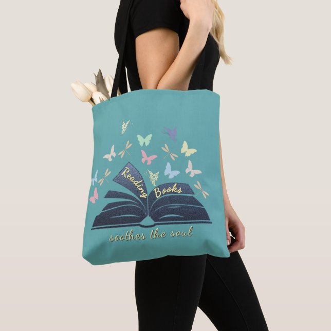 Reading Books Soothes The Soul Tote Bag (Close Up)