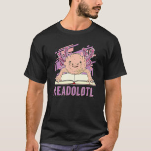 Reading Bookworm Animal Amphibian Readolotl Axolot T-Shirt