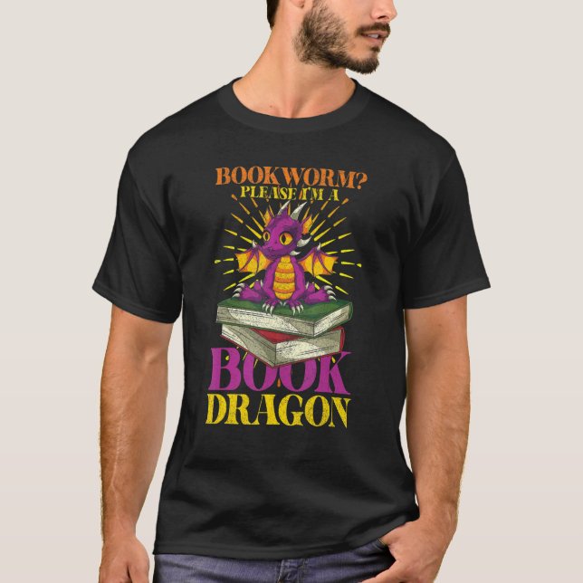 Reading Bookworm Librarian Please Im A Book Dragon T-Shirt (Front)