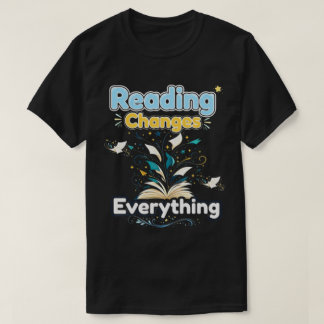 Reading Changes Everything Book Lover Teacher Typo T-Shirt