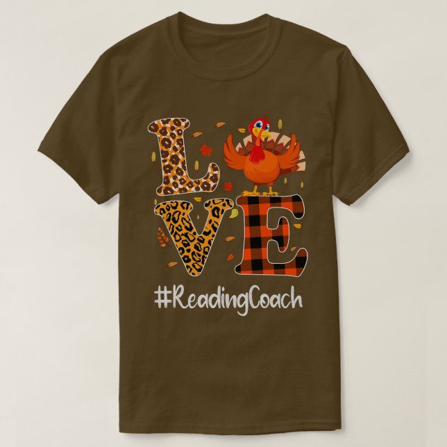 Reading Coach Love Thanksgiving Leopard Turkey Aut T-Shirt (Design Front)