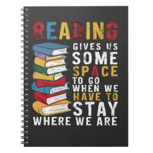 Reading Gives Us Some Space To Go Funny Saying Notebook