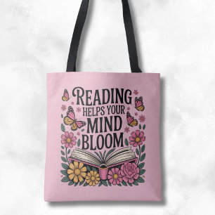 Reading Helps Your Mind Bloom Tote Bag