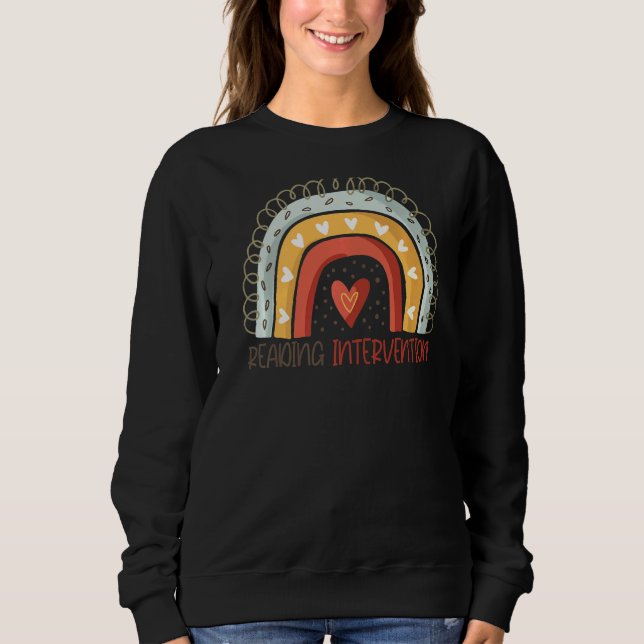 Reading Intervention Teacher Rainbow  Back To Scho Sweatshirt (Front)
