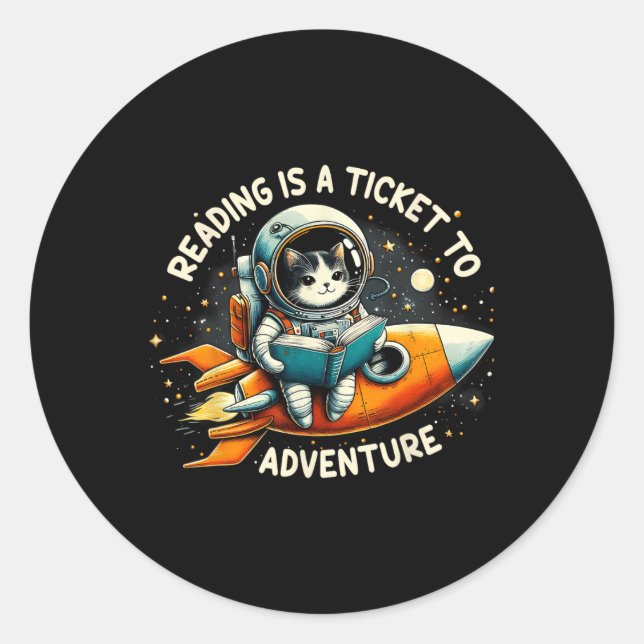 Reading Is A Ticket To Adventure Astronaut Cat Cat Classic Round Sticker (Front)