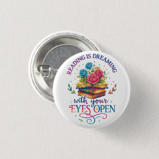Reading Is Dreaming.... 3 Cm Round Badge