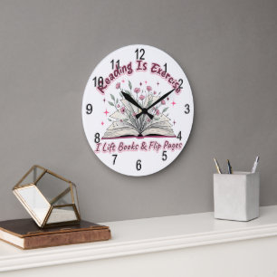 Reading Is Exercise....  Large Clock
