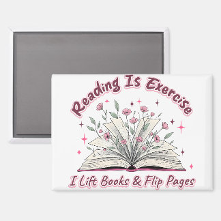 Reading Is Exercise.... Magnet