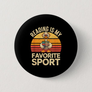 Reading is favourite sport funny goose bookworm 6 cm round badge