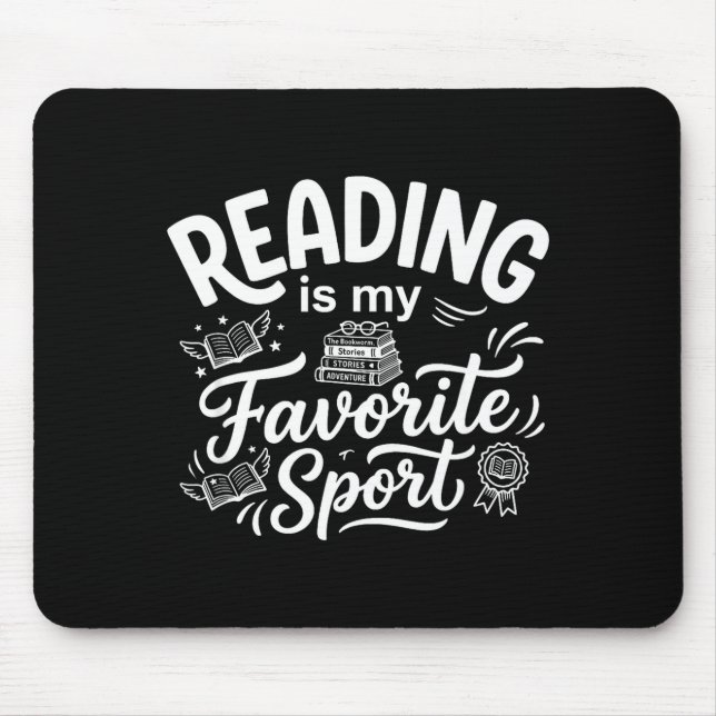 Reading is favourite sport funny librarian bookwor mouse pad (Front)