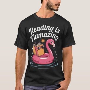 Reading Is Flamazing Funny Book Lover Flamingo Rea T-Shirt