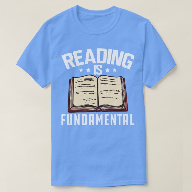 Reading is fundamental w T-Shirt (Design Front)