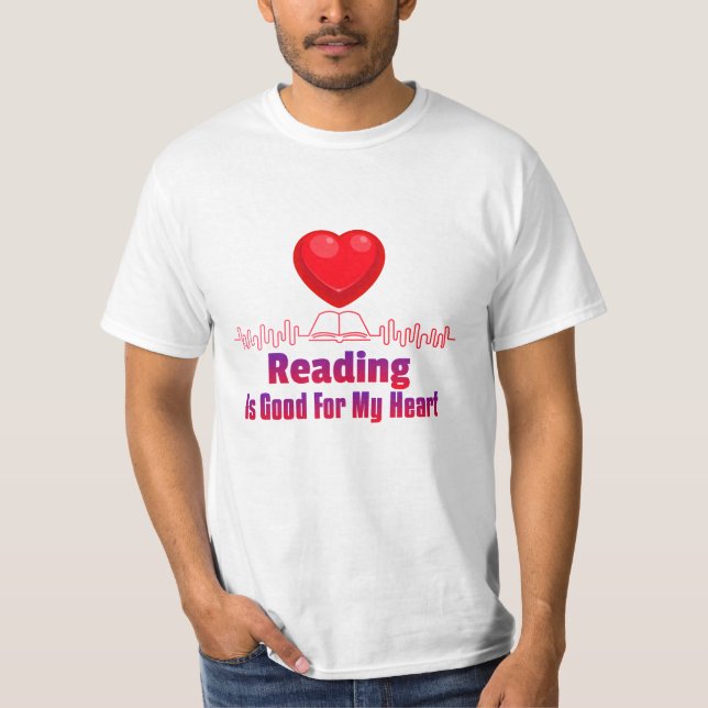 Reading is Good for My Heart  T-Shirt (Front)
