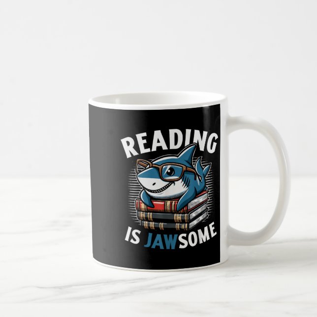 Reading Is Jawsome Shark Books Bookworm Reader  Coffee Mug (Right)