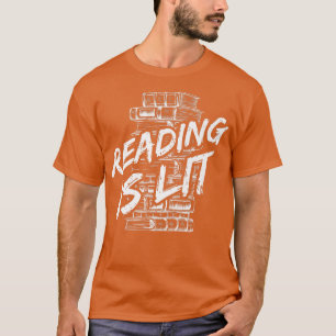 Reading is Lit Book Lover Reading Teacher T-Shirt