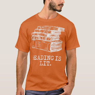 Reading is Lit with Books Funny Meme T-Shirt