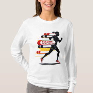 Reading is My Cardio T-Shirt: Fun Book Lover Desig T-Shirt