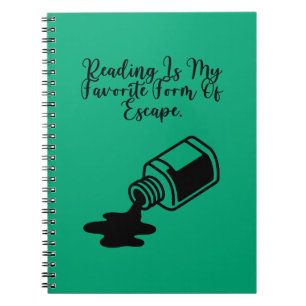 Reading Is My Favorite Form Of Escape Bookworm Notebook