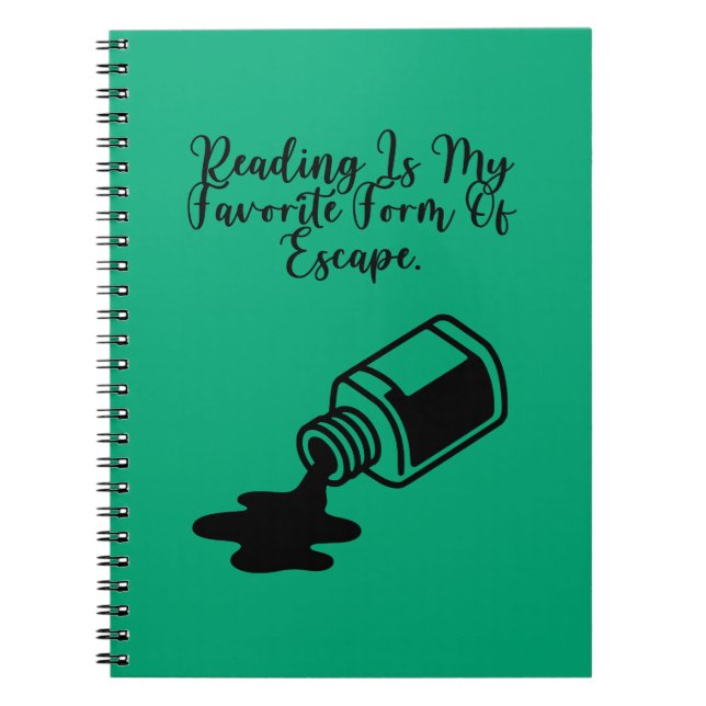 Reading Is My Favorite Form Of Escape Bookworm Notebook (Front)