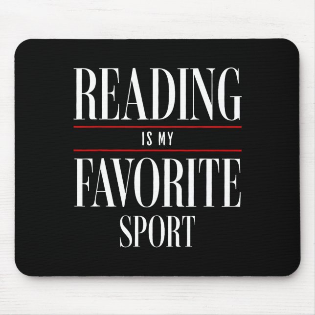Reading Is My Favorite Srt Book Lover Funny Saying Mouse Pad (Front)