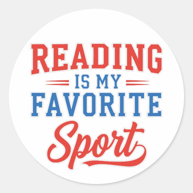 Reading Is My Favourite Sport Classic Round Sticker (Front)