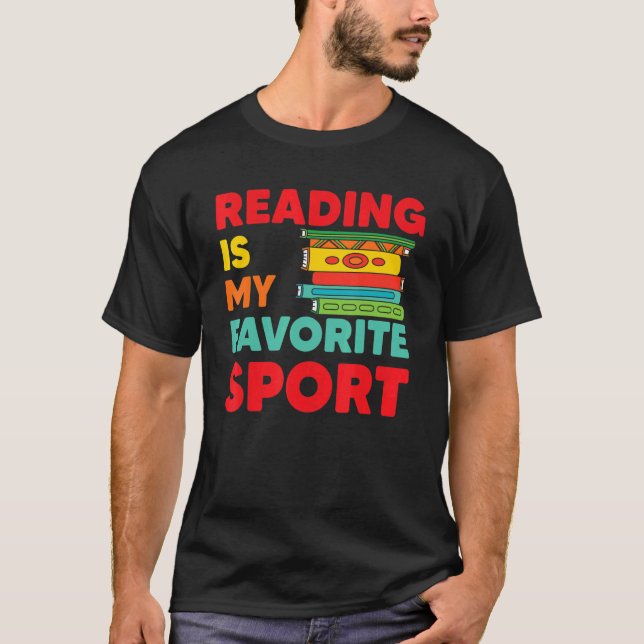 Reading Is My Favourite Sport Students Book Reader T-Shirt (Front)