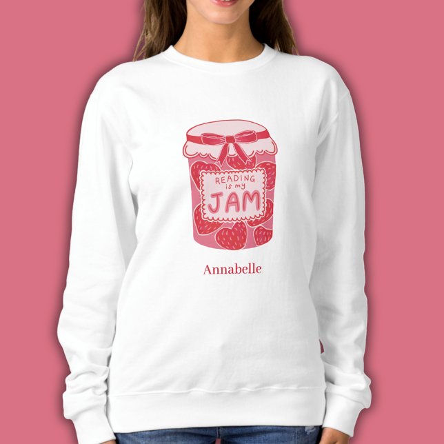 Reading is my jam book lover sweatshirt (Custom sweatshirt for book lovers with strawberry jam jar Reading is My Jam and personalized text)