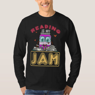 Reading Is My Jam Bookworm Readers Writer 1 T-Shirt