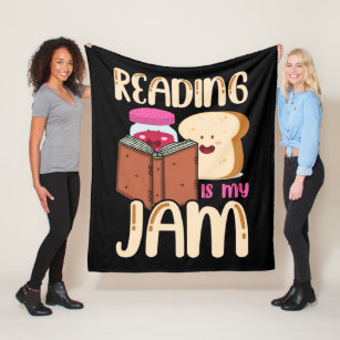Reading Is My Jam Funny I Love to Read Books Gift Fleece Blanket