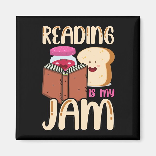 Reading Is My Jam Funny I Love to Read Books Gift Magnet (Front)