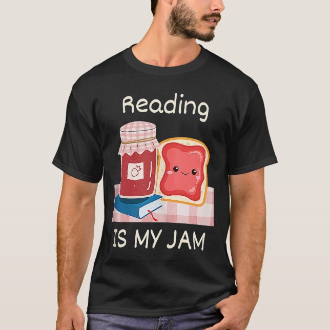 Reading Is My Jam Pun  Reading Jelly and Toast Chi T-Shirt (Front)