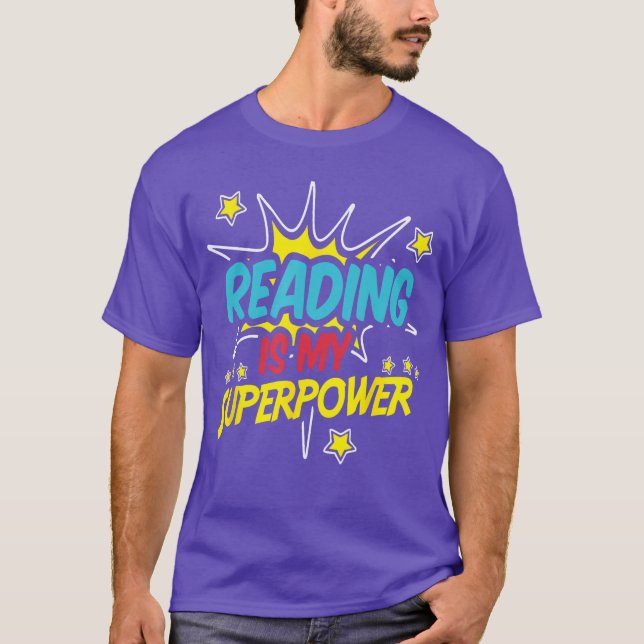 Reading Is My Superpower Funny Book Nerds Geeks Gi T-Shirt (Front)