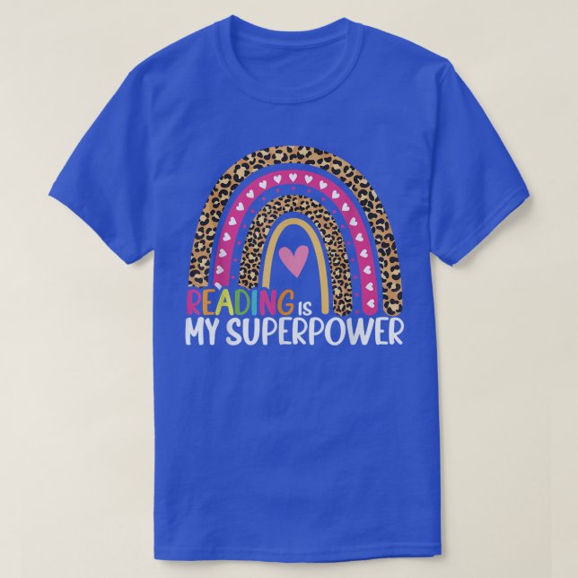 Reading Is My Superpower Rainbow Library Student B T-Shirt (Design Front)