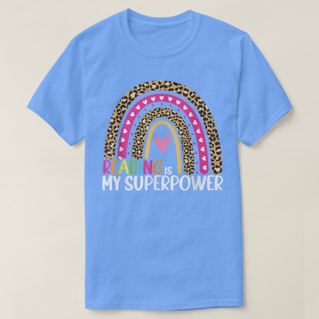 Reading Is My Superpower Rainbow Library Student B T-Shirt (Design Front)