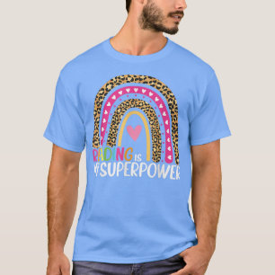 Reading Is My Superpower Rainbow Library Student B T-Shirt