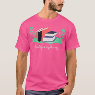 Reading is My Therapy 30 T-Shirt