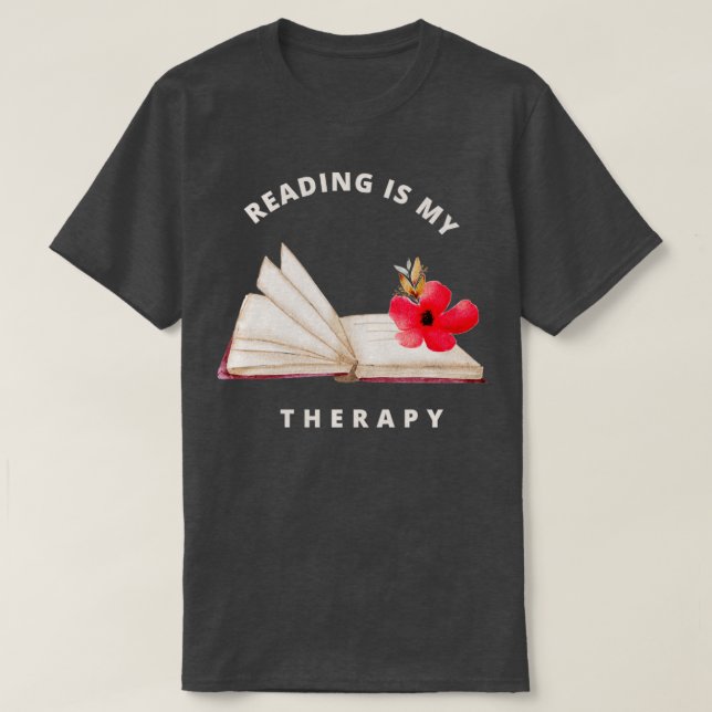Reading is My Therapy 45 T-Shirt (Design Front)