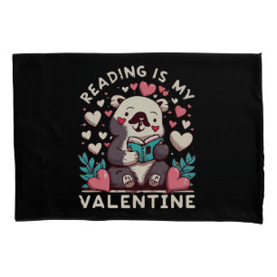 Reading Is My Valentine Pillowcase