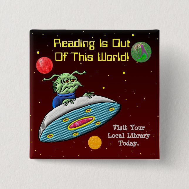 Reading Is Out Of This World 15 Cm Square Badge (Front)