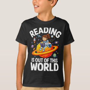 Reading is out of this world astronaut girl T-Shirt