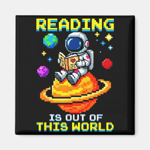 Reading is out of this world astronaut reading magnet