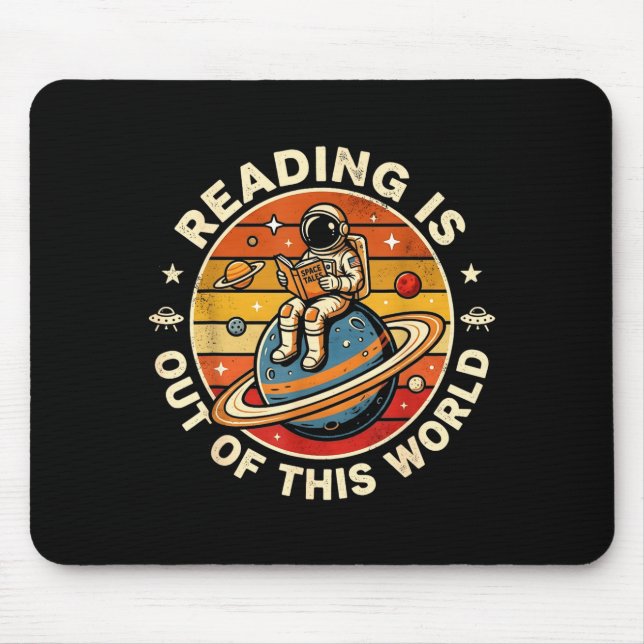 Reading is out of this world astronaut reading mouse pad (Front)