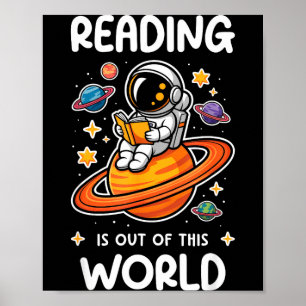 Reading is out of this world astronaut space book poster