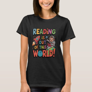 Reading Is Out of This World Astronaut Space Kids  T-Shirt