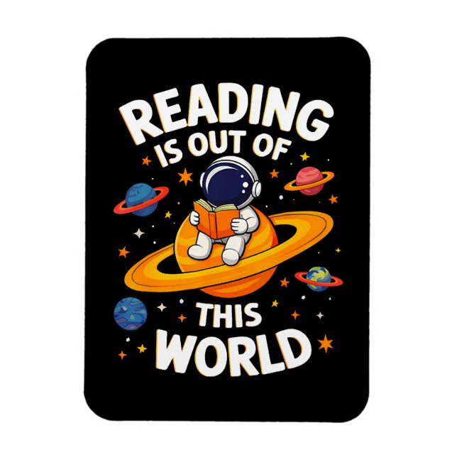 Reading Is Out Of This World Magnet (Vertical)