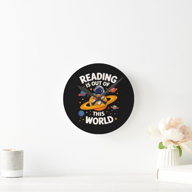 Reading Is Out Of This World Round Clock (Home)